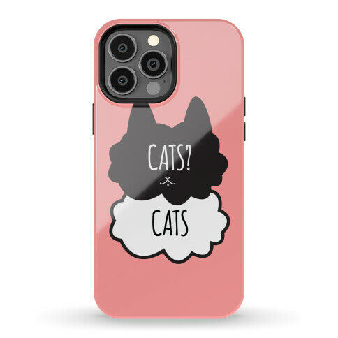 Cats? Cats Phone Case